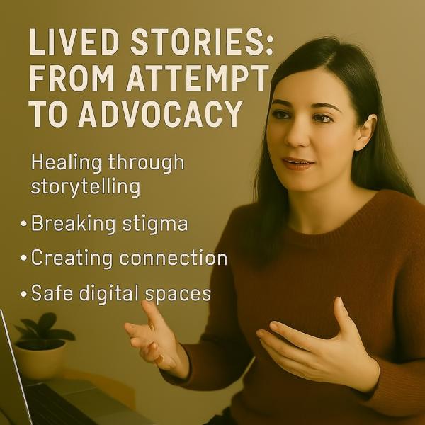 Lived Stories : From Attempt to Advocacy